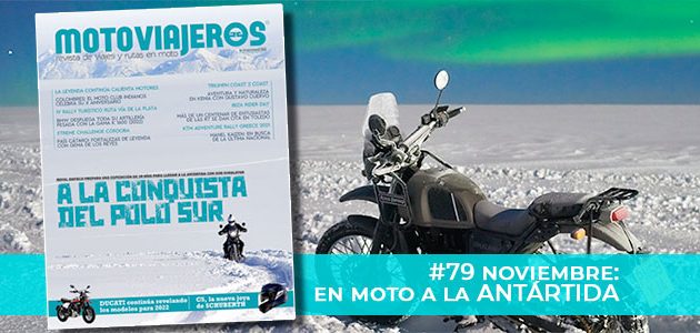 Noviembre 2021 // Nº 79 Revista Motoviajeros – En moto al Polo Sur